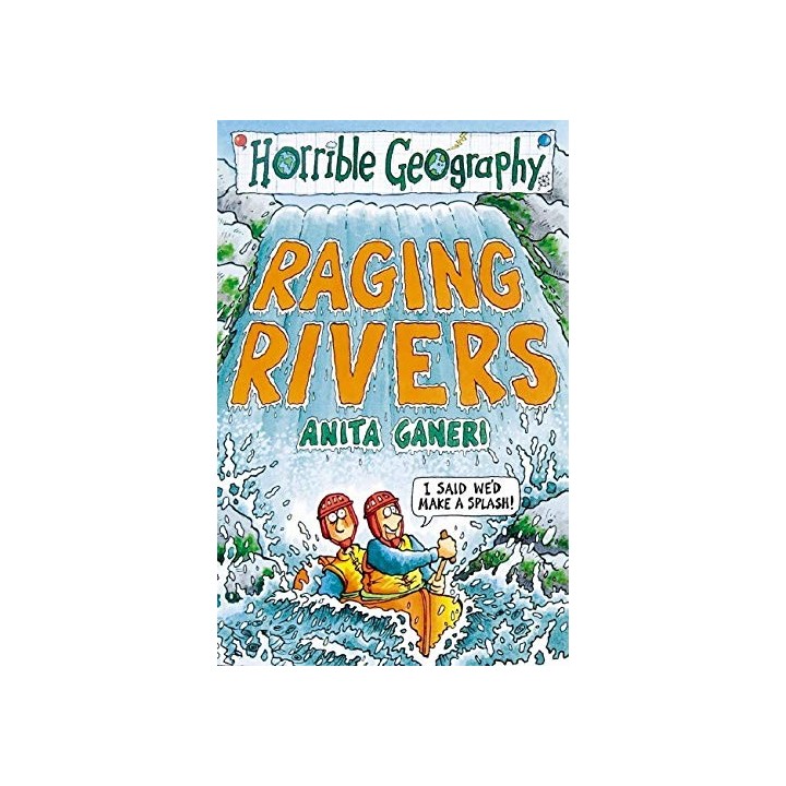 Raging Rivers (Horrible Geography)